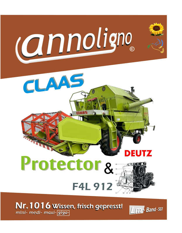 Claas Mähdrescher Protector (der SENATOR-Klasse) & Deutz Typ F4L 912 Bild- Bedienungsanleitung & Bild-Ersatzteilliste & Explosionszeichnungen - annoligno 1016